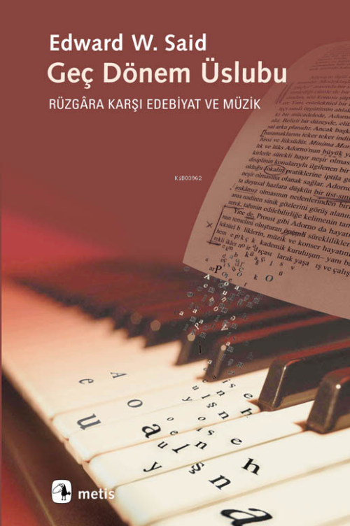 Geç Dönem Üslubu - Edward W. Said | Yeni ve İkinci El Ucuz Kitabın Adr