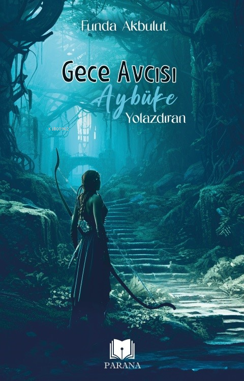 Gece Avcısı Aybüke 1 - Yolazdıran - Funda Akbulut | Yeni ve İkinci El 