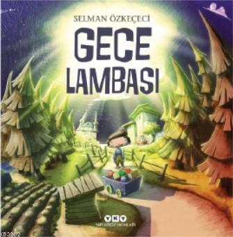 Gece Lambası - Selman Özkeçeci | Yeni ve İkinci El Ucuz Kitabın Adresi