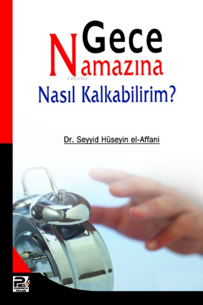 Gece Namazına Nasıl Kalkabilirim - Seyyid Hüseyin El-affani | Yeni ve 