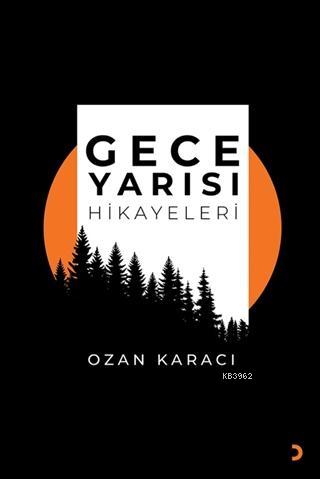 Gece Yarısı Hikayeleri - Ozan Karacı | Yeni ve İkinci El Ucuz Kitabın 