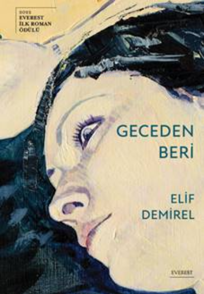 Geceden Beri - Elif Demirel | Yeni ve İkinci El Ucuz Kitabın Adresi