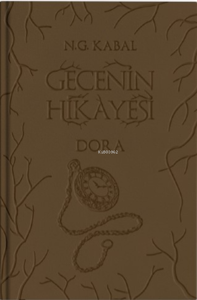 Gecenin Hikayesi;Dora - N. G. Kabal | Yeni ve İkinci El Ucuz Kitabın A