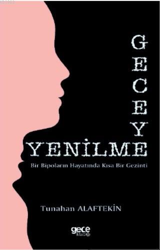 Geceye Yenilme - Tunahan Alaftekin | Yeni ve İkinci El Ucuz Kitabın Ad