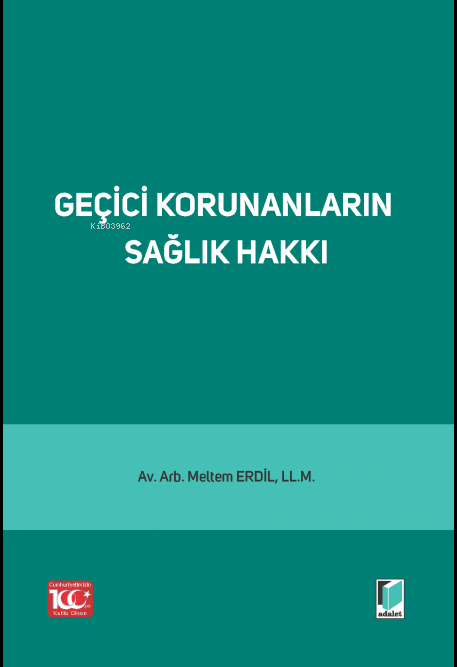 Geçici Korunanların Sağlık Hakkı - Meltem Erdil | Yeni ve İkinci El Uc