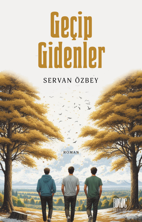 Geçip Gidenler - Servan Özbey | Yeni ve İkinci El Ucuz Kitabın Adresi