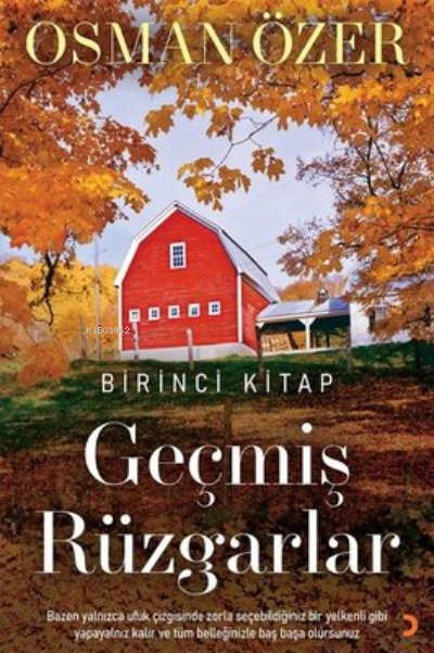 Geçmiş Rüzgarlar - Birinci Kitap - Osman Özer | Yeni ve İkinci El Ucuz