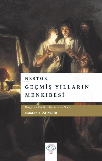 Geçmiş Yılların Menkıbesi - Nestor | Yeni ve İkinci El Ucuz Kitabın Ad