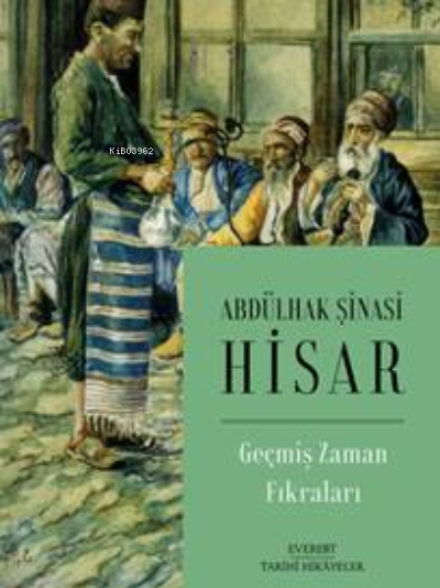 Geçmiş Zaman Fıkraları - ABDÜLHAK ŞİNASİ HİSAR | Yeni ve İkinci El Ucu