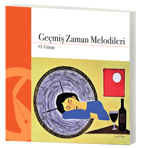 Geçmiş Zaman Melodileri - O. Günay | Yeni ve İkinci El Ucuz Kitabın Ad