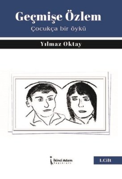 Geçmişe Özlem - Yılmaz Oktay | Yeni ve İkinci El Ucuz Kitabın Adresi