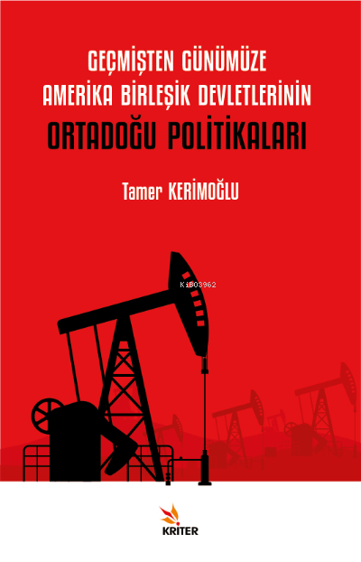 Geçmişten Günümüze Amerika Birleşik Devletlerinin Ortadoğu Politikalar