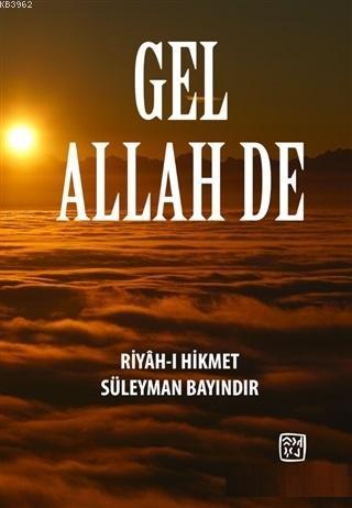 Gel Allah De - Zülal Kaya | Yeni ve İkinci El Ucuz Kitabın Adresi