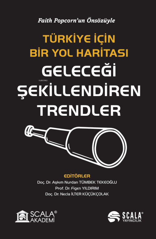 Geleceği Şekillendiren Trendler;Faith Popcorn’un Önsözüyle - Aşkım Nur