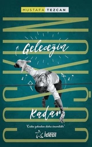 Geleceğin Coşkun Kadar - Mustafa Tezcan | Yeni ve İkinci El Ucuz Kitab