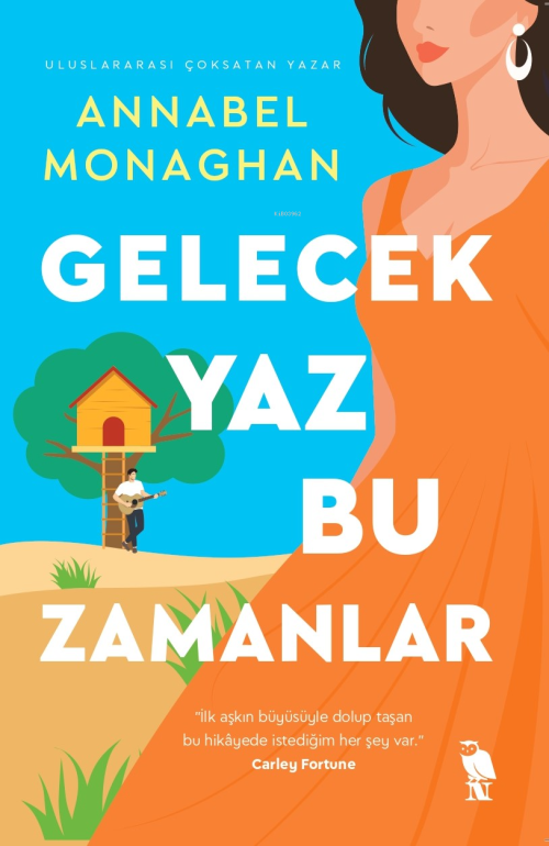 Gelecek Yaz Bu Zamanlar - Annabel Monaghan | Yeni ve İkinci El Ucuz Ki