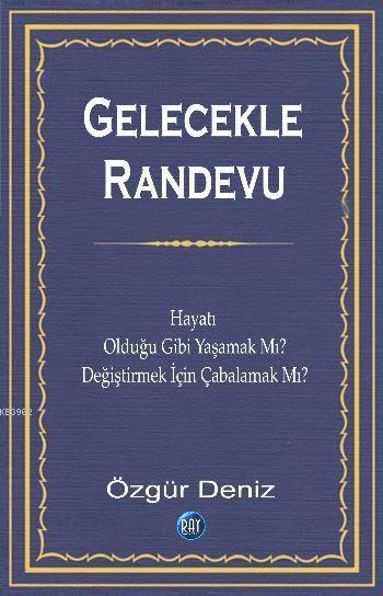 Gelecekle Randevu - Özgür Deniz | Yeni ve İkinci El Ucuz Kitabın Adres