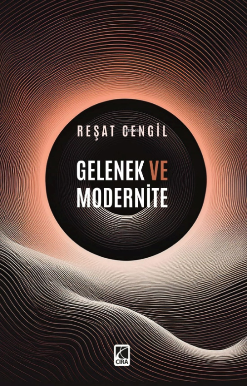 Gelenek ve Modernite - Reşat Cengil | Yeni ve İkinci El Ucuz Kitabın A