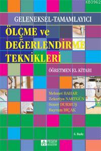 Geleneksel-Tamamlayıcı Ölçme ve Değerlendirme Teknikleri Öğretmen El K