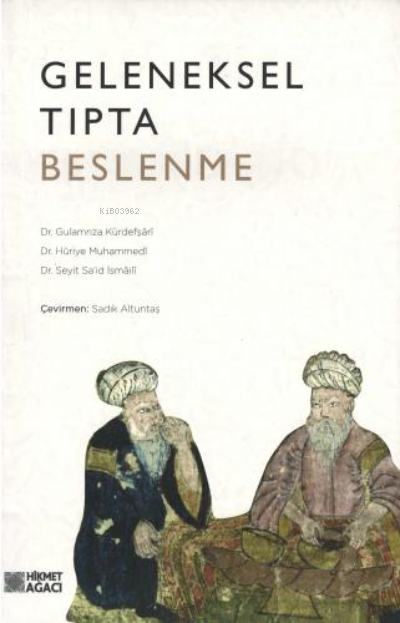 Geleneksel Tıpta Beslenme - Gulamrıza Kürdefşari | Yeni ve İkinci El U