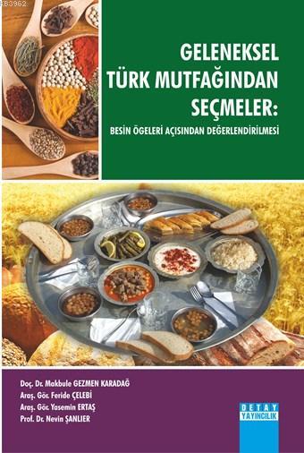 Geleneksel Türk Mutfağından Seçmeler - Nevin Şanlıer Makbule Gezmen Ka