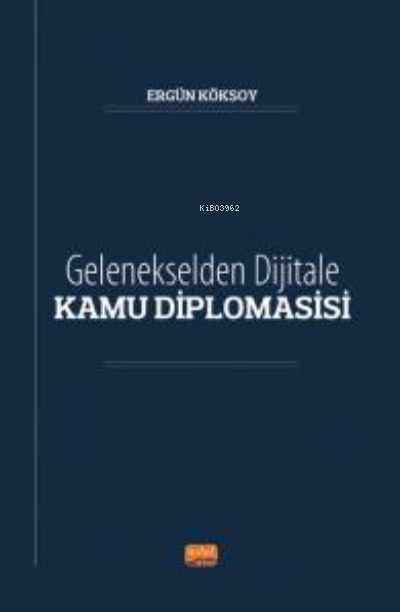 Gelenekselden Dijitale Kamu Diplomasisi - Ergün Köksoy | Yeni ve İkinc