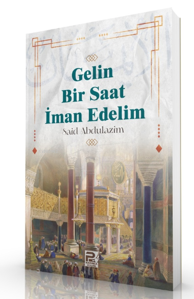 Gelin Bir Saat İman Edelim - Said Abdulazim | Yeni ve İkinci El Ucuz K