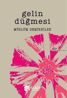 Gelin Düğmesi - Müslüm Demirbilek | Yeni ve İkinci El Ucuz Kitabın Adr