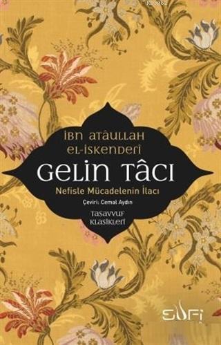 Gelin Tacı - İbn Ataullah El-İskenderi | Yeni ve İkinci El Ucuz Kitabı