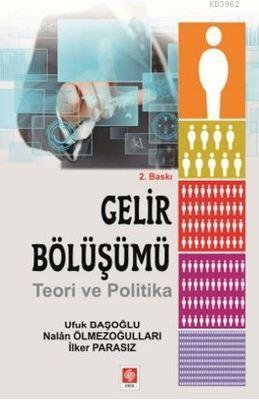 Gelir Bölüşümü - Ufuk Başoğlu | Yeni ve İkinci El Ucuz Kitabın Adresi