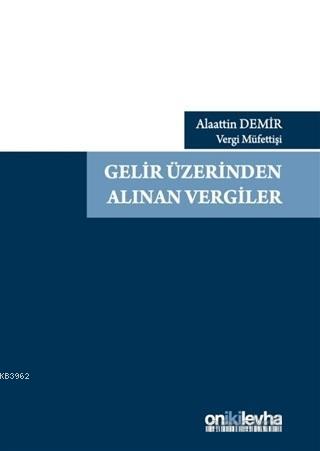 Gelir Üzerinden Alınan Vergiler - Alaattin Demir | Yeni ve İkinci El U