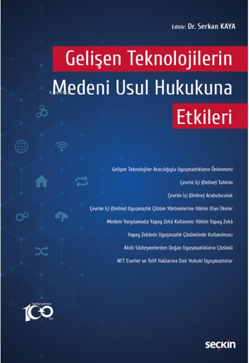 Gelişen Teknolojilerin Medeni Usul Hukukuna Etkileri - Serkan Kaya | Y