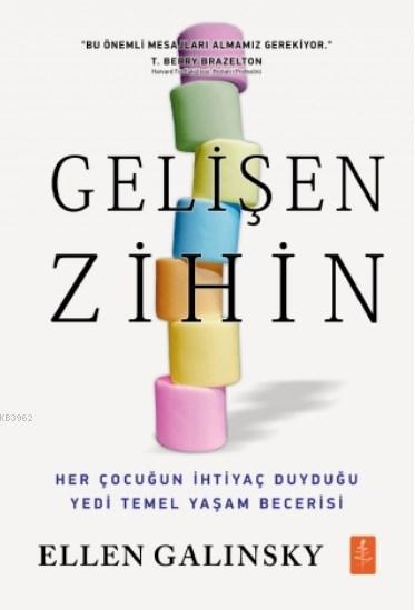 Gelişen Zihin - Mind İn The Making - Ellen Galinsky | Yeni ve İkinci E