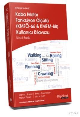 Gelişimsel Tıp Kliniği Kaba Motor Fonksiyon Ölçütü KMFÖ-66 ve KMFM-88 