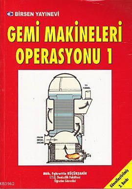 Gemi Makineleri Operasyonu 1 - Fahrettin Küçükşahin | Yeni ve İkinci E