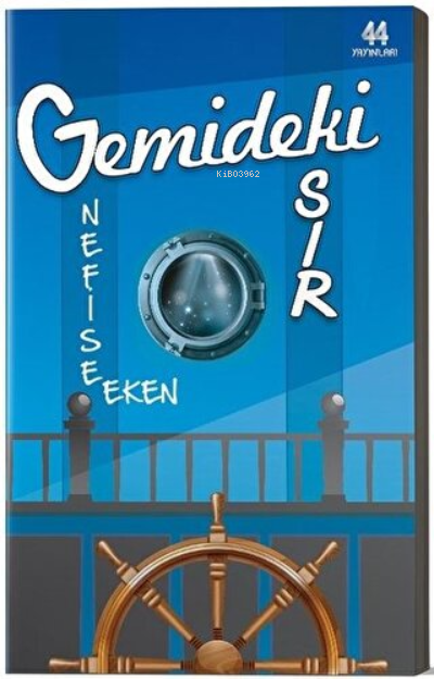 Gemideki Sır - Nefise Eken | Yeni ve İkinci El Ucuz Kitabın Adresi