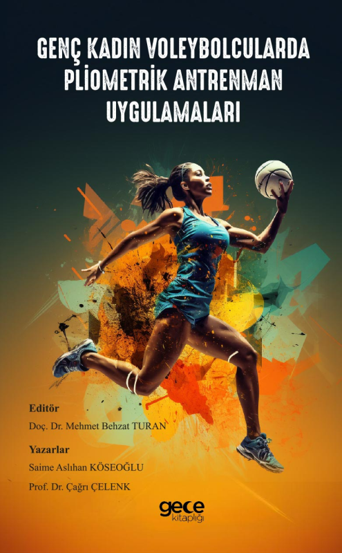 Genç Kadın Voleybolcularda Pliometrik Antrenman Uygulamaları - Saime A