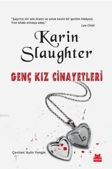 Genç Kız Cinayetleri - Karin Slaughter | Yeni ve İkinci El Ucuz Kitabı