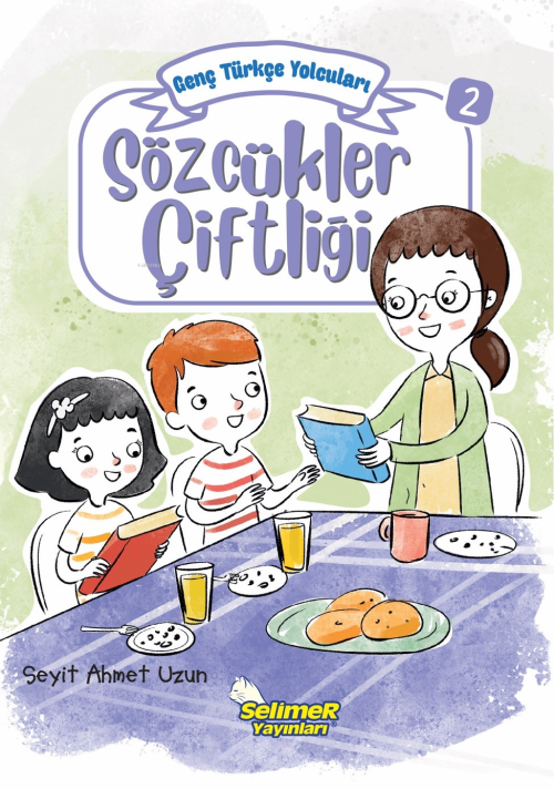 Genç Türkçe Yolcuları - Sözcükler Çiftliği - Seyit Ahmet Uzun | Yeni v