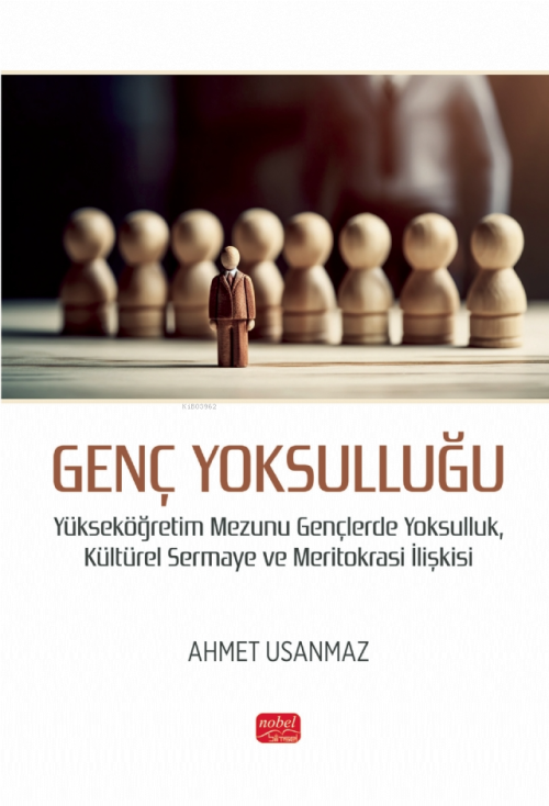 Genç Yoksulluğu- Yükseköğretim Mezunu Gençlerde Yoksulluk, Kültürel Se