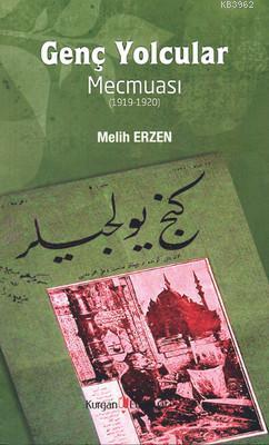 Genç Yolcular Mecmuası - Melih Erzen | Yeni ve İkinci El Ucuz Kitabın 