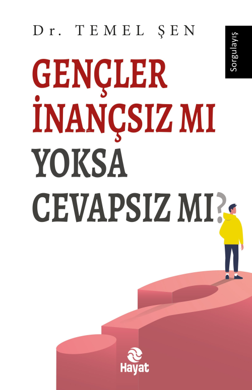 Gençler İnançsız mı Yoksa Cevapsız mı? - Temel Şen | Yeni ve İkinci El