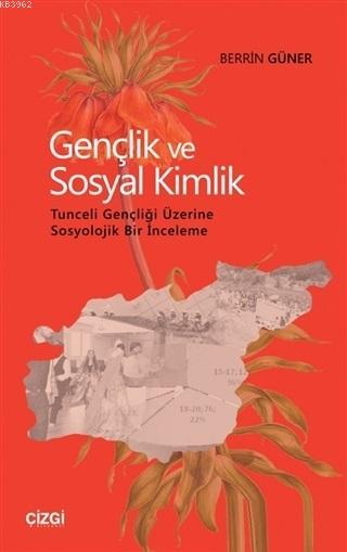 Gençlik ve Sosyal Kimlik - Berrin Güner | Yeni ve İkinci El Ucuz Kitab