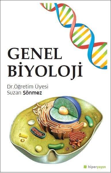 Genel Biyoloji - Suzan Sönmez | Yeni ve İkinci El Ucuz Kitabın Adresi