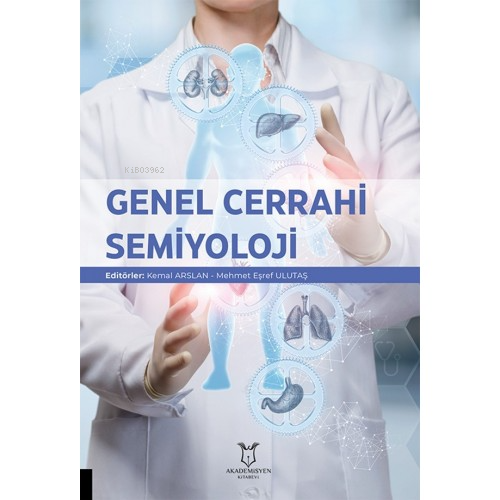 Genel Cerrahi Semiyoloji - Kemal Arslan | Yeni ve İkinci El Ucuz Kitab