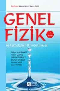 Genel Fizik ve Teknolojinin Bilimsel İlkeleri - Hakan Şevki Ayvacı | Y