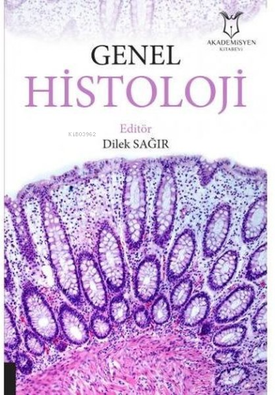 Genel Histoloji - Dilek Sağır | Yeni ve İkinci El Ucuz Kitabın Adresi