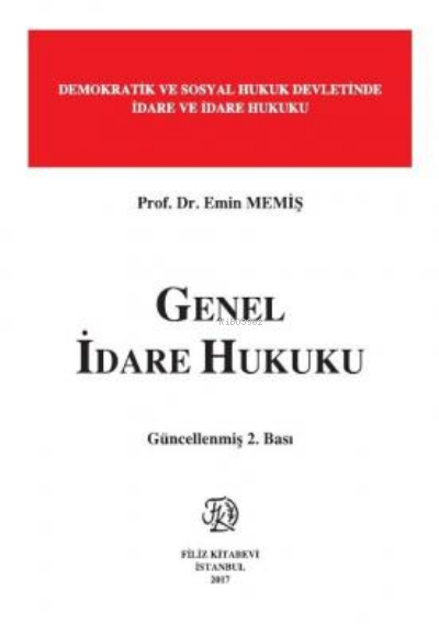 Genel İdare Hukuku - Emin Memiş | Yeni ve İkinci El Ucuz Kitabın Adres