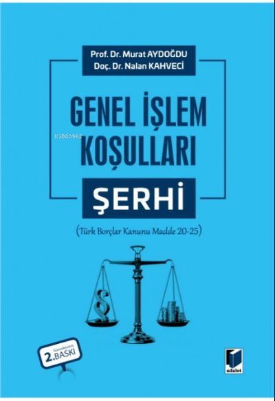 Genel İşlem Koşulları Şerhi - Murat Aydoğdu | Yeni ve İkinci El Ucuz K