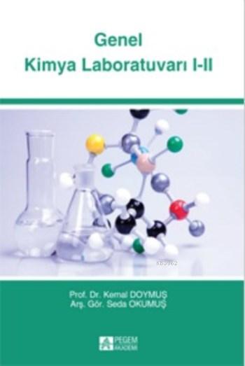 Genel Kimya Laboratuvarı 1 - 2 - Kemal Doymuş | Yeni ve İkinci El Ucuz